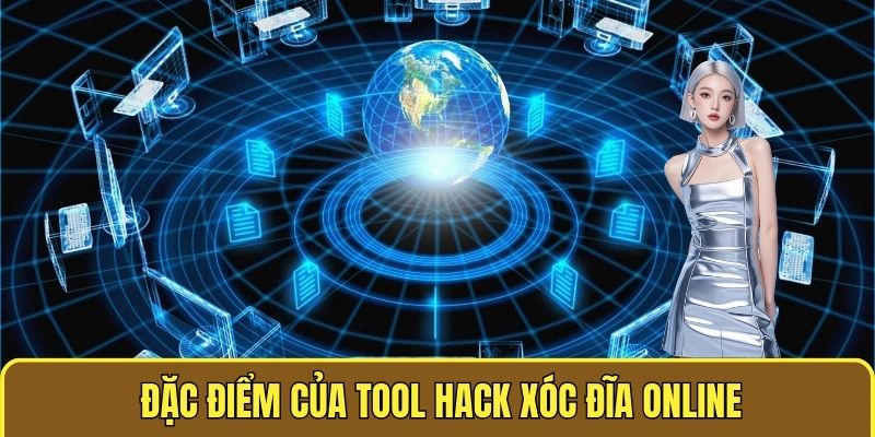 Đặc điểm của Tool hack xóc đĩa online
