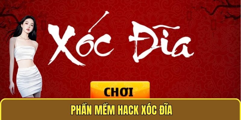 Phần Mềm Hack Xóc Đĩa