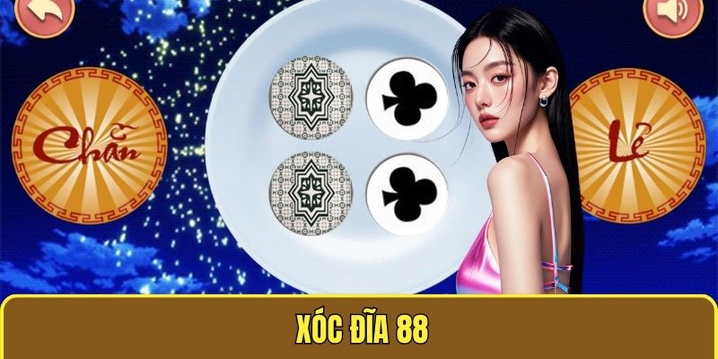 Xóc Đĩa 88