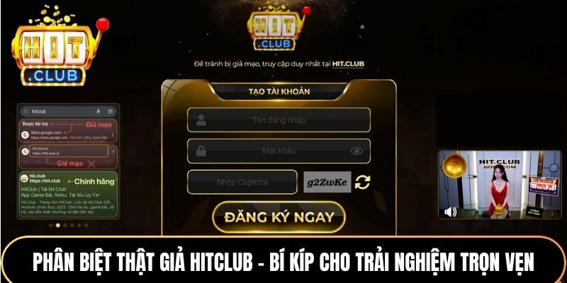 Phân Biệt Thật Giả Hitclub - Bí Kíp Cho Trải Nghiệm Trọn Vẹn